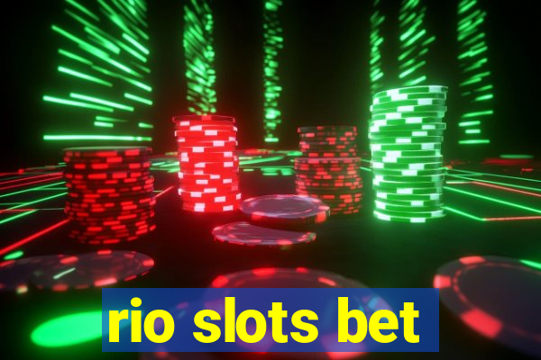 rio slots bet